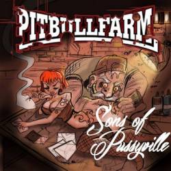 Pitbullfarm : Sons of Pussyville